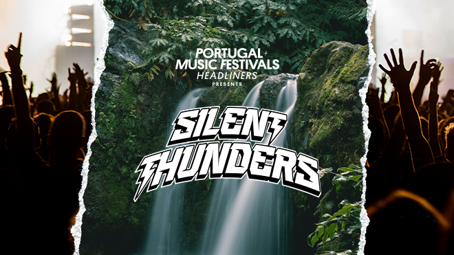 Portugal Music Festivals - Silent Thunders
