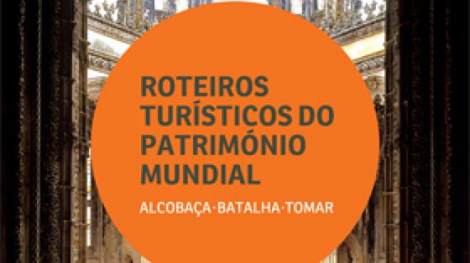 Roteiros Turísticos do Património Mundial  - No Coração de Portugal