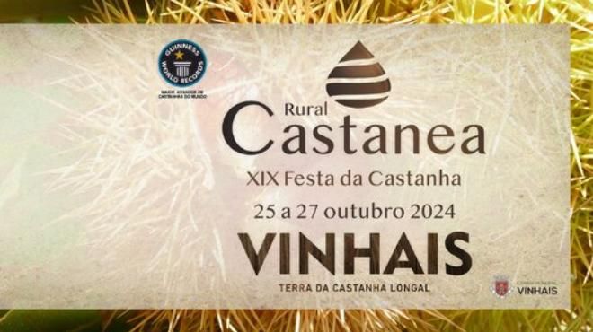 Rural Castanea – Festa da Castanha
Luogo: Câmara Municipal de Vinhais
Photo: DR