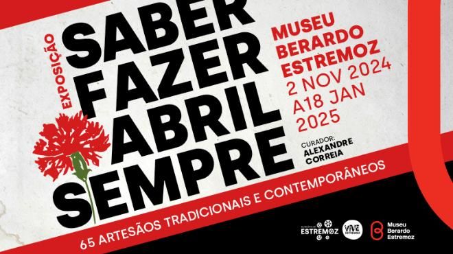 Saber Fazer Abril Sempre
Local: Câmara Municipal de Estremoz
Foto: DR