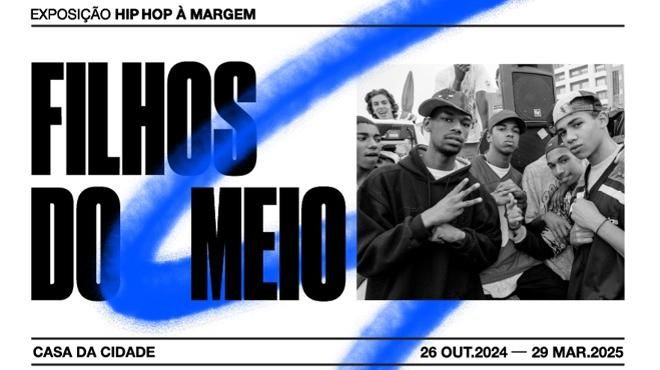 Filhos do Meio, Hip Hop à Margem
Ort: CM Almada
Foto: DR