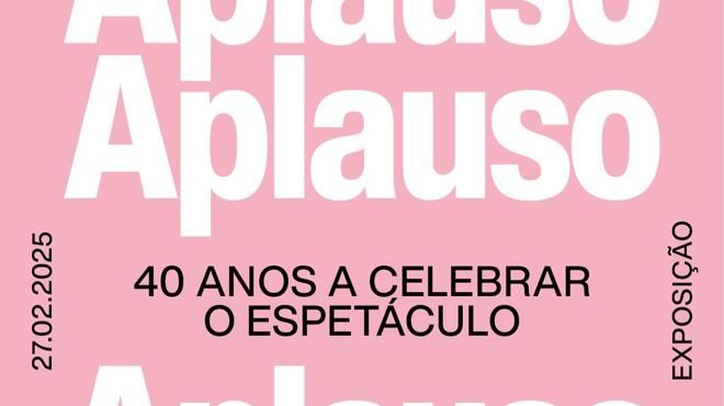 Aplauso – 40 Anos a Celebrar o Espetáculo