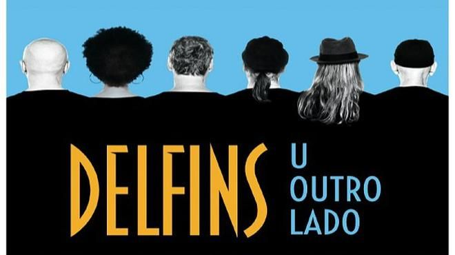Delfins – U Outro Lado (Aveiro)
Lugar Ticketline
Foto: DR Delfins – U Outro Lado (Aveiro)
Lugar Ticketline
Foto: DR