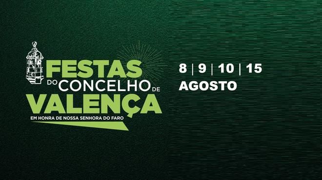 Festas do Concelho de Valença em Honra de Nossa Senhora do Faro
Luogo: Câmara Municipal de Valença
Photo: DR Festas do Concelho de Valença em Honra de Nossa Senhora do Faro
Luogo: Câmara Municipal de Valença
Photo: DR