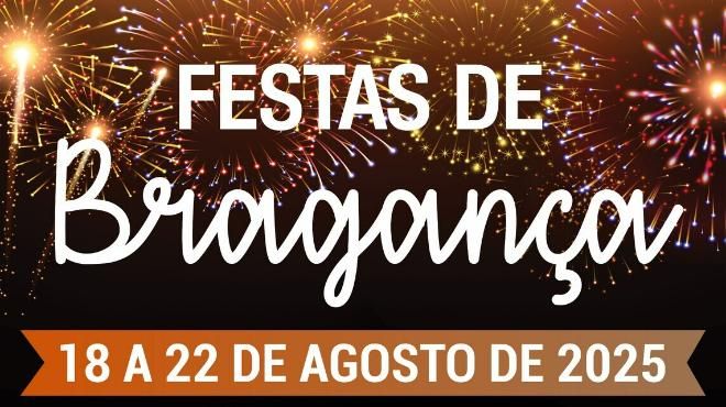 Festas de Bragança
Luogo: Câmara Municipal de Bragança
Photo: DR
