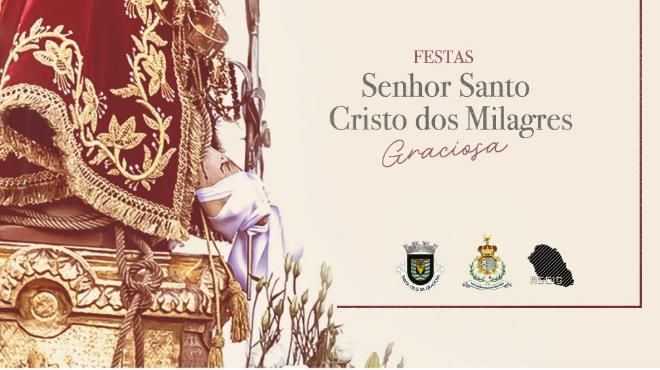 Festas do Senhor Santo Cristo dos Milagres
Place: Município Santa Cruz da Graciosa
Photo: DR Festas do Senhor Santo Cristo dos Milagres
Place: Município Santa Cruz da Graciosa
Photo: DR