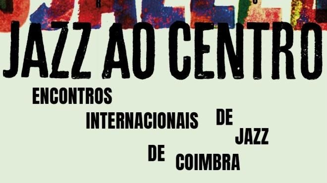 Festival Jazz ao Centro
Place: PR
Photo: DR Festival Jazz ao Centro
Place: PR
Photo: DR