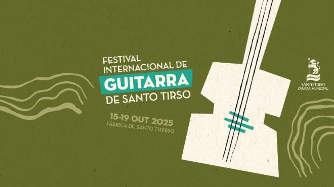 Festival Internacional de Guitarra de Santo Tirso
Place: Festival Internacional de Guitarra de Santo Tirso
Photo: DR