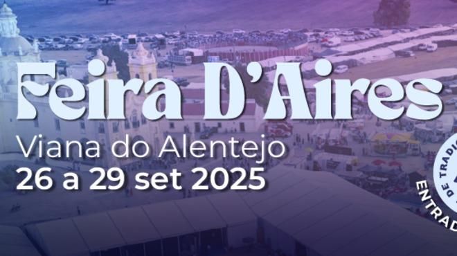 Feira D’Aires
Place: CM Viana do Alentejo
Photo: DR
