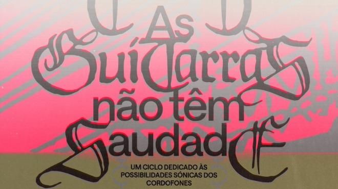 As Guitarras Não Têm Saudade
Ort: FB As Guitarras Não Têm Saudade
Foto: DR