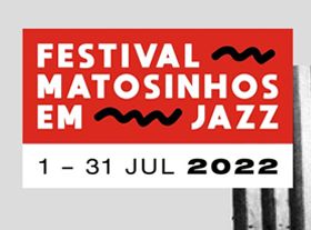 Matosinhos en el Festival de Jazz