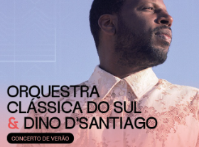 Orquestra Clássica do Sul + Dino D'Santiago- Summer Concert