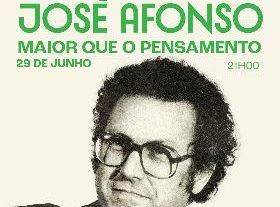 José Afonso: Bigger than Thought