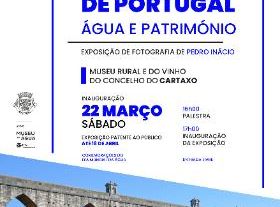 Acueductos de Portugal – Agua y Patrimonio