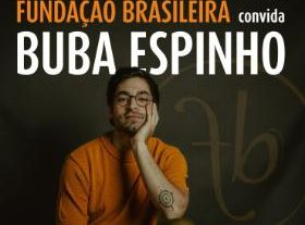 Banda Fundaç ão Brasileira 邀请 Buba Espinho