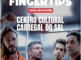 Fingertips – L'altro lato della storia (Carregal do Sal)