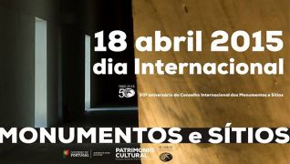 18 de Abril - Dia Internacional de Monumentos e Sítios 