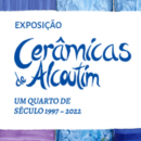 Tentoonstelling "Alcoutim keramiek, een kwart eeuw: 1997 - 2022".