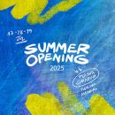 Summer Opening 2025