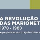 A Revolução das Marionetas 1970 – 1980
Ort: FB Museu da Marioneta
Foto: DR