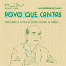 Povo Que Cantas – A Poesia de Homem de Mello
地方: PR
照片: DR