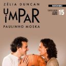 Zélia Duncan en Paulinho Mosca – "Um par ímpar"
Plaats: BOL
Foto: DR