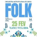 Folk – Orquestra Metropolitana de Lisboa
場所: Ticketline
写真: DR