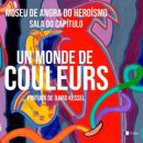 Un Monde de Couleurs, de David Kessel
場所: CM Angra do Heroísmo
写真: DR