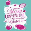 Mostra de Doçaria Conventual e Contemporânea de Coimbra
Lieu: CM Coimbra
Photo: DR