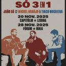 Só 3 em 1 – João Só com Miguel Araújo e Tiago Nogueira (Lisboa)
Lugar MEO BlueTicket
Foto: DR