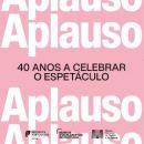 Aplauso – 40 Anos a Celebrar o Espetáculo