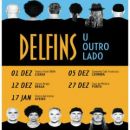 Delfins – U Outro Lado (Braga)
地方: Ticketline
照片: DR