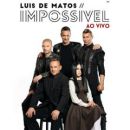 Luis de Matos – Impossível Live (Figueira da Foz)
Plaats: Ticketline
Foto: DR
