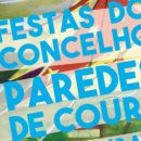 Festas do Concelho de Paredes de Coura
Place: Câmara Municipal de Paredes de Coura
Photo: DR