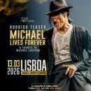 Michael Lives Forever com Rodrigo Teaser (Lisboa)
地方: Ticketline
照片: DR